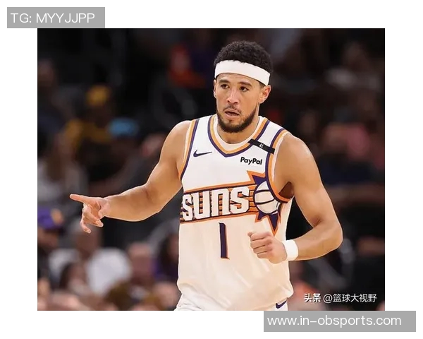 布克生涯第350次得分25跻身NBA历史前40位展现超凡实力